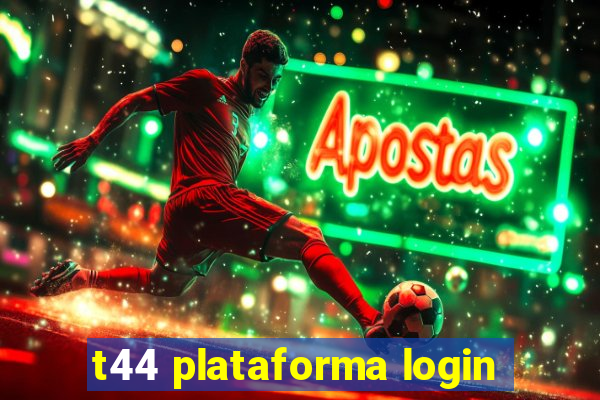 t44 plataforma login